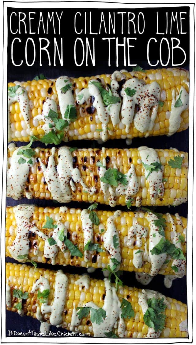 CREAMY CILANTRO LIME CORN ON THE COB BY IT DOESN’T TASTE LIKE CHICKEN