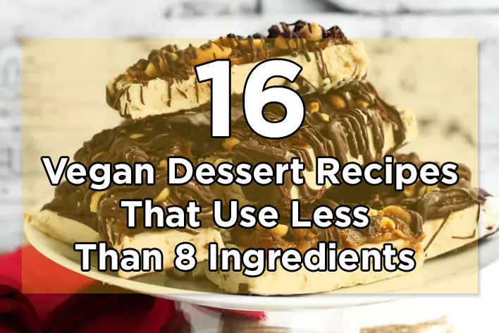 16 Vegan Dessert Recipes That Use Less Than 8 Ingredients